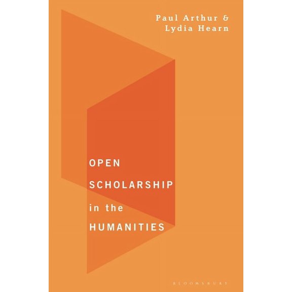 Open Scholarship in the Humanities, (Paperback)