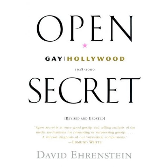 Pre-Owned Open Secret: Gay Hollywood--1928-2000 (Paperback) 0688175856 9780688175856