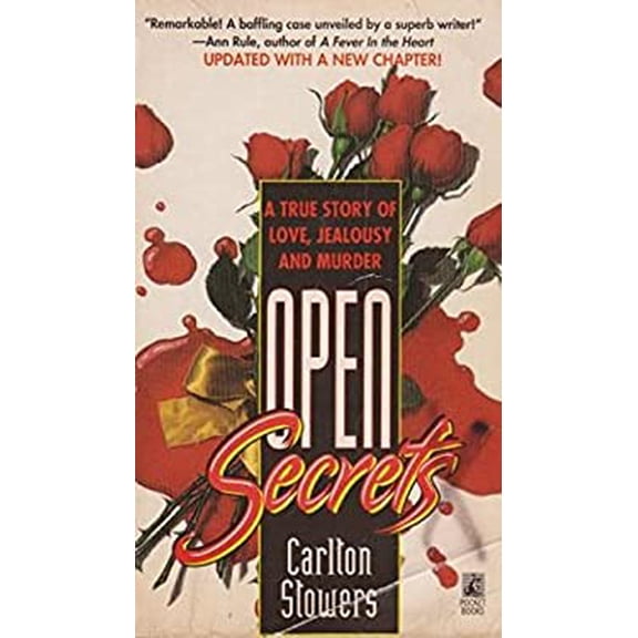 Pre-Owned Open Secrets: A True Story of Love, Jealousy and Murder (Paperback) 0671709976 9780671709976