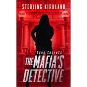 Open Secrets The Mafias Detective, Paperback