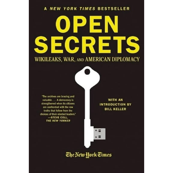 Open Secrets: Wikileaks, War, and American Diplomacy, (Paperback)