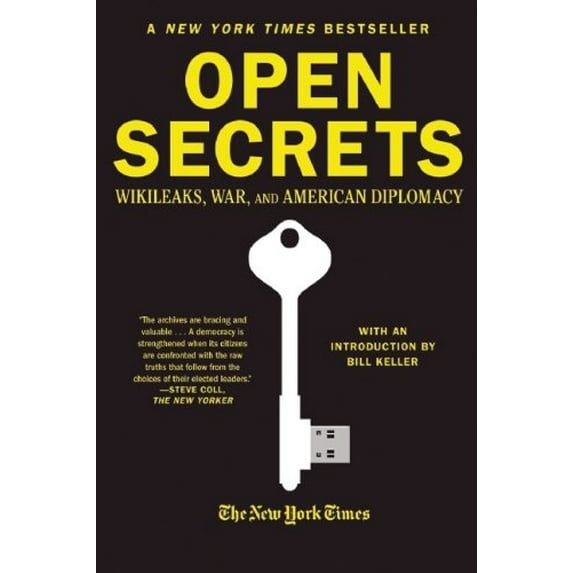 Pre-Owned Open Secrets: Wikileaks, War, and American Diplomacy (Paperback) 0802145760 9780802145765