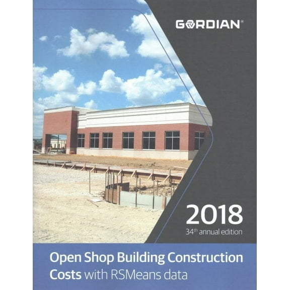 Open Shop Building Construction Costs with RSMeans Data 2018