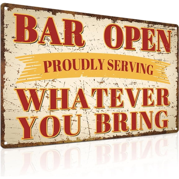 Open Sign for Business Vintage Home Bar Decor Pub Welcome Sign 8x12 Inch - Open Whatever You Bring- Beer Sign for Business Walls Window Shop Bar Hotel