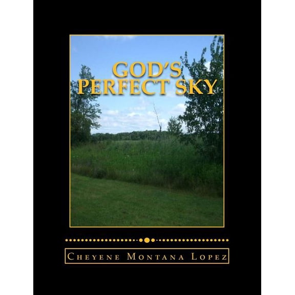 Open Sky Volume Poetry God's Perfect Sky: Clouds Of Open Sky, Book 1, (Paperback)