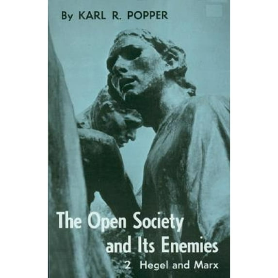 Pre-Owned Open Society and Its Enemies, Volume 2: The High Tide of Prophecy: Hegel, Marx, and the Aftermath (Paperback) 069101972X 9780691019727