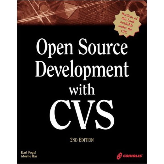 Pre-Owned Open Source Development with CVS, 2nd Edition (Paperback) 158880173X 9781588801739