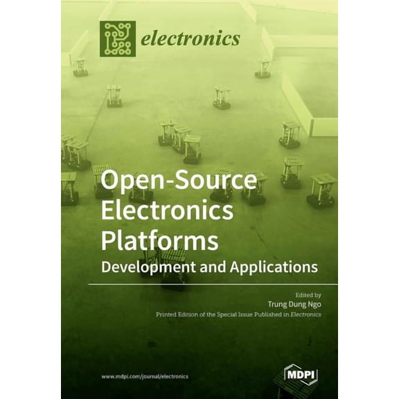 Open-Source Electronics Platforms: Development and Applications, (Paperback)