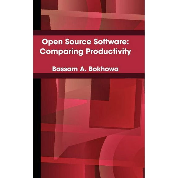 Open Source Software: Comparing Productivity (Hardcover)