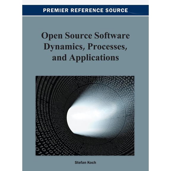 Open Source Software Dynamics, Processes, and Applications (Hardcover)