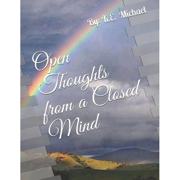 Open Thoughts From a Closed Mind (Paperback)