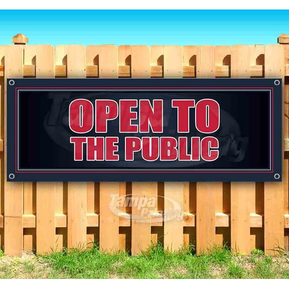 Open To The Public 13 oz Vinyl Banner With Metal Grommets