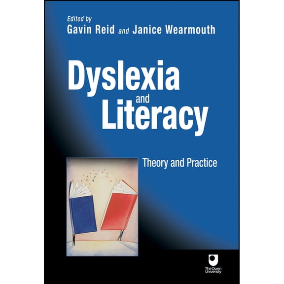 Open University Set Book Dyslexia and Literacy: Theory and Practice, (Paperback)