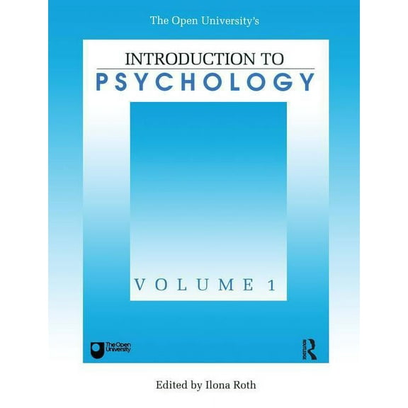 Open University's Introduction to Psycho Introduction To Psychology: Vol 1, Book 01, (Paperback)