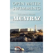 Open Water Swimming: Lessons from Alcatraz  Paperback  Joe Oakes, Gary Emich