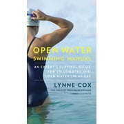 Open Water Swimming Manual : An Expert's Survival Guide for Triathletes and Open Water Swimmers (Paperback)