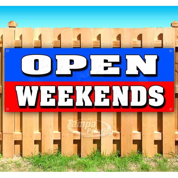 Open Weekends 13 oz Vinyl Banner With Metal Grommets