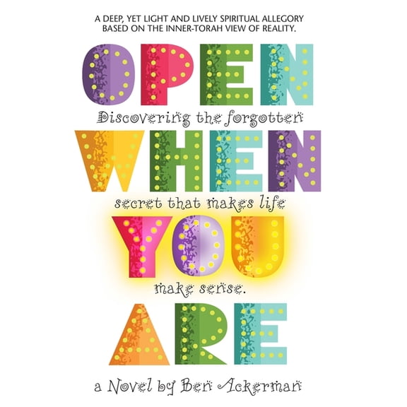 Open When You Are : A Mystical Novel (Paperback)
