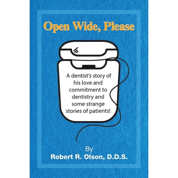 Open Wide, Please, (Paperback)