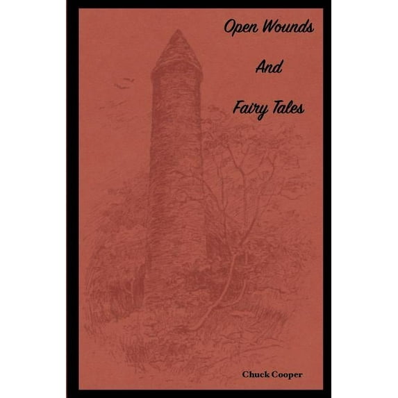 Open Wounds & Fairy Tales, (Paperback)