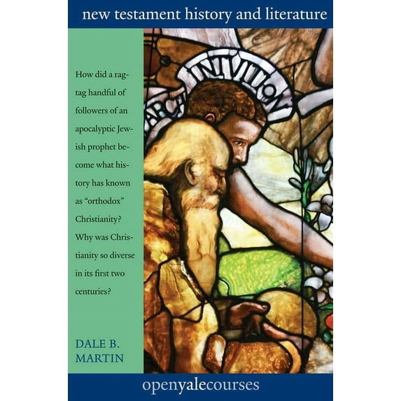 Open Yale Courses New Testament History & Literature, (Paperback)