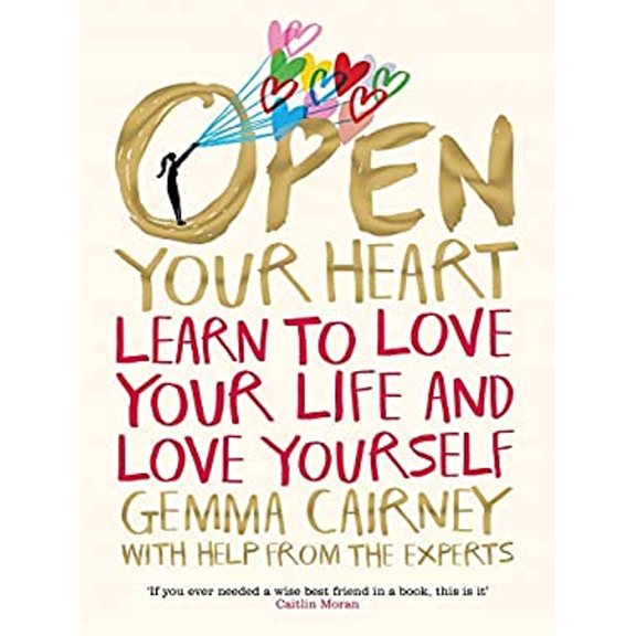 Pre-Owned Open Your Heart: Learn to Love Your Life and Love Yourself (Paperback) 1509876995 9781509876990