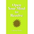 thumbnail image 1 of Pre-Owned Open Your Mind to Receive (Paperback) 0875165079 9780875165073, 1 of 1