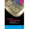 thumbnail image 1 of Open and Flexible Learning (Paperback) Mobile Learning: A Handbook for Educators and Trainers, (Paperback), 1 of 1