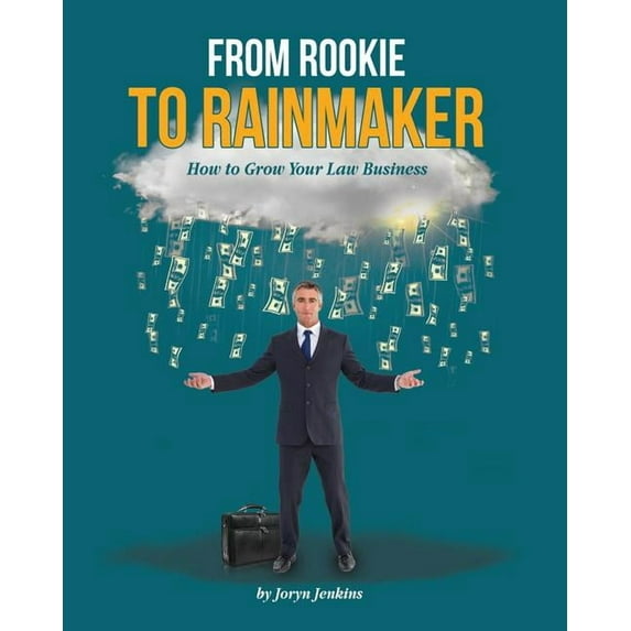 Open for Business: From Rookie to Rainmaker: How to Grow Your Law Business (Paperback)