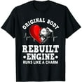 thumbnail image 1 of Open heart surgery Original body rebuilt engine T-Shirt, 1 of 2