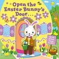 thumbnail image 1 of Pre-Owned Open the Easter Bunny's Door: An Easter Lift-The-Flap Book (Board book) 0593373340 9780593373347, 1 of 1