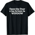 thumbnail image 1 of Open the door o me Brinco la Window Funny Spanish Speaker T-Shirt, 1 of 5
