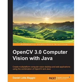 OpenCV Computer Vision with Java, (Paperback)