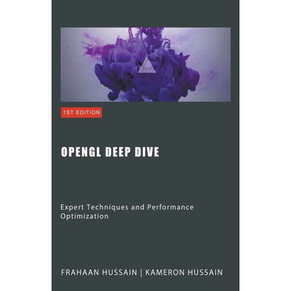 OpenGL OpenGL Deep Dive: Expert Techniques and Performance Optimization, (Paperback)