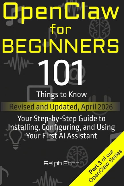 Openclaw OpenClaw for Beginners: 101 Things to Know - Your Step-by-Step ...