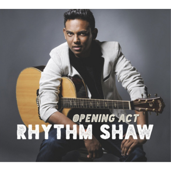 Rhythm Shaw Opening Act (CD) Album