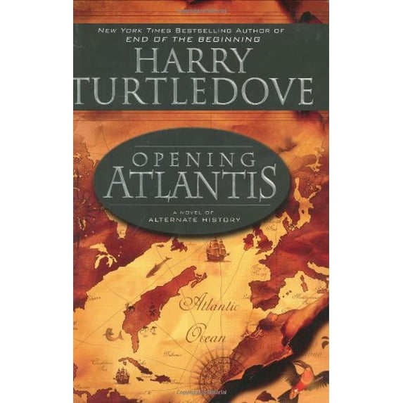 Pre-Owned Opening Atlantis Hardcover Harry Turtledove