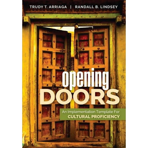 Opening Doors: An Implementation Template for Cultural Proficiency, (Paperback)