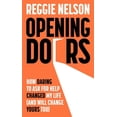 thumbnail image 1 of Opening Doors : How Daring to Ask For Help Changed My Life (And Will Change Yours Too)  (Hardcover), 1 of 1