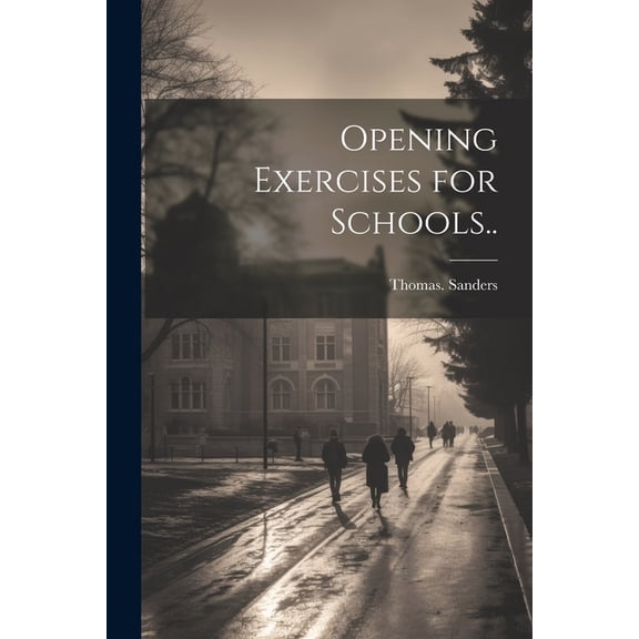 Opening Exercises for Schools.. (Paperback)