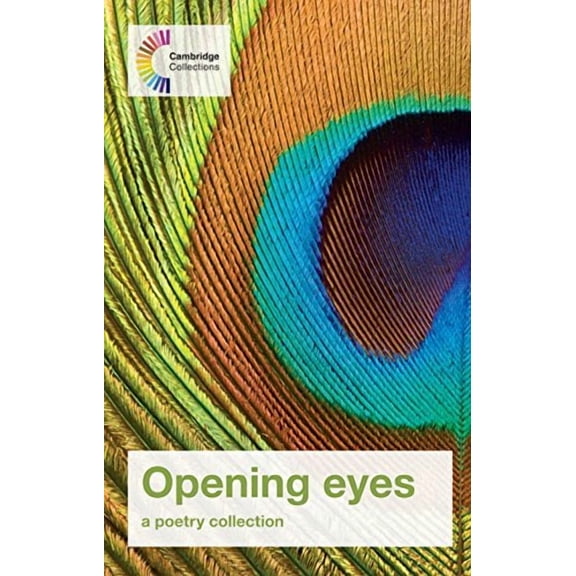 Opening Eyes: A Poetry Collection (Cambridge Collections) - Phillips, Jo