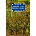 thumbnail image 1 of Pre-Owned Opening Guns: Fort Sumner to Fredericksburg (Eyewitness History of the Civil War) Paperback, 1 of 1