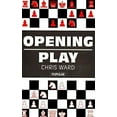 thumbnail image 1 of Pre-Owned Opening Play (The Batsford Chess Library) (Paperback) 0805035796 9780805035797, 1 of 1