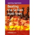 thumbnail image 1 of Opening Repertoire: Beating the Sicilian Main Lines (Paperback), 1 of 1