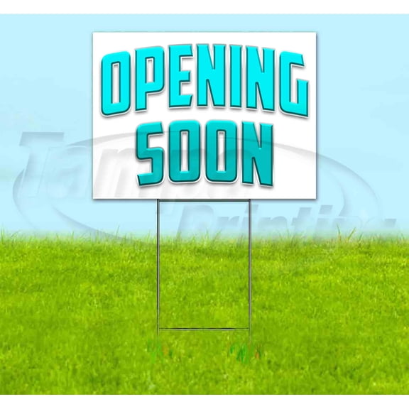 Opening Soon (18"" X 24"") Yard Sign, Includes Metal Step Stake