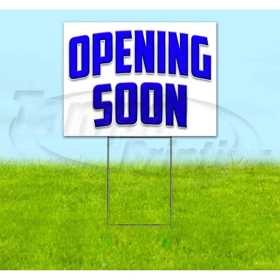 Opening Soon (18" x 24") Yard Sign, Includes Metal Step Stake