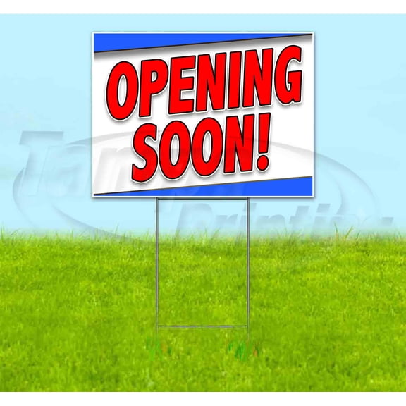 Opening Soon (18" x 24") Yard Sign, Includes Metal Step Stake