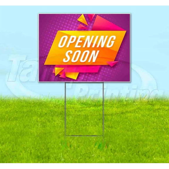 Opening Soon Bright V1 (18" x 24") Yard Sign, Includes Metal Step Stake