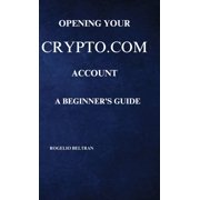 Opening Your Account a Beginners Guide, Hardcover