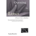 thumbnail image 1 of Pre-Owned Opening the Lotus: A Woman's Guide to Buddhism (Paperback) 0807073091 9780807073094, 1 of 1